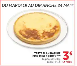 Bi1 Tarte flan nature prix mini 6 parts offre