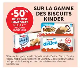 Bi1 KINDER Sur la gamme des biscuits offre