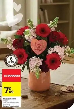 Carrefour Drive Bouquet marman rouge offre