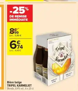 Carrefour Contact TRIPEL KARMELIET Bière belge offre
