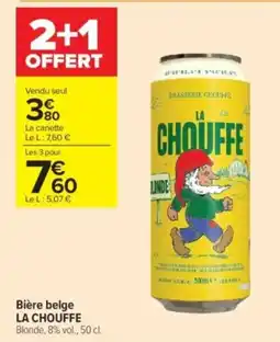 Carrefour Contact LA CHOUFFE Bière belge offre
