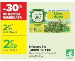 Carrefour Contact JARDIN BIO ETIC Infusions Bio offre