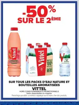 Carrefour Contact VITTEL Sur tous les packs d'eau nature et bouteilles aromatisées offre
