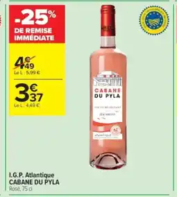 Carrefour Contact CABANE DU PYLA I.G.P. Atlantique offre