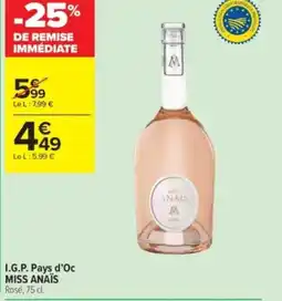 Carrefour Contact MISS ANAÏS I.G.P. Pays d'Oc offre