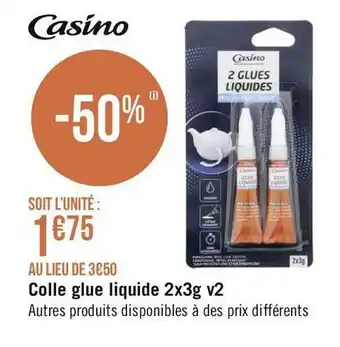 Géant Casino Casino colle glue liquide 2x3g v2 offre