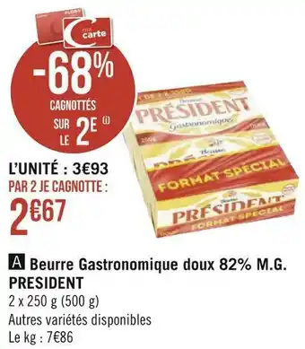 Géant Casino President beurre gastronomique doux 82% m.g. offre