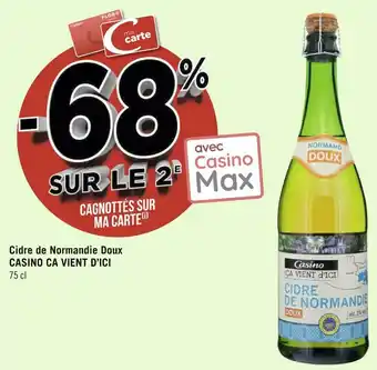 Casino ca vient d’ici bon plan sur cidre de normandie doux de la marque casino ca vient d’ici