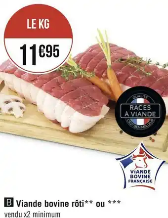 Géant Casino Viande bovine rôti ou offre