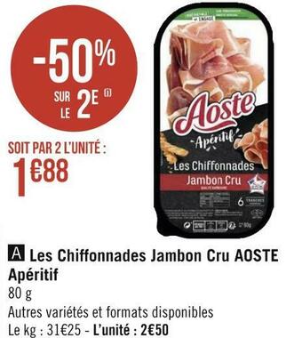Géant Casino Aoste les chiffonnades jambon cru apéritif offre