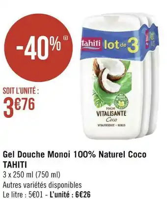 Géant Casino Tahiti gel douche monoi 100% naturel coco offre