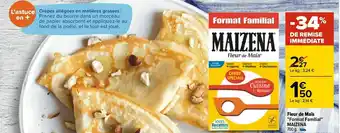 Carrefour Maizena fleur de maïs "format familial" offre