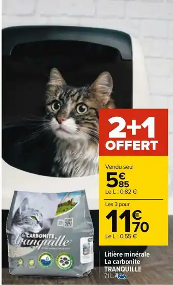 Carrefour Tranquille litière minérale la carbonite offre