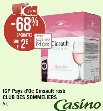 Géant Casino Casino bon plan sur igp pays d’oc cinsault rosé club des sommeliers offre