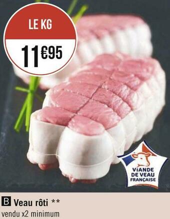 Géant Casino Veau rôti offre