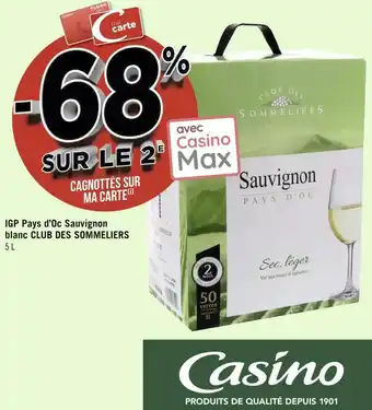 Géant Casino Club des sommeliers bon plan sur l'igp pays d’oc sauvignon blanc de la marque club des sommeliers offre