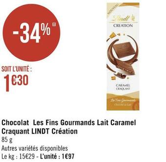 Géant Casino Lindt chocolat les fins gourmands lait caramel craquant création offre