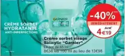 Monop' Crème sorbet visage salicylic garnier offre