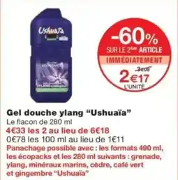 Monop' Gel douche ylang ushuaïa offre