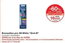 Monop' Brossettes pro 3d white oral-b offre
