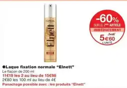 Monop' Laque fixation normale elnett offre
