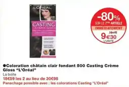 Monop' Coloration châtain clair fondant 500 casting crème gloss l'oréal offre