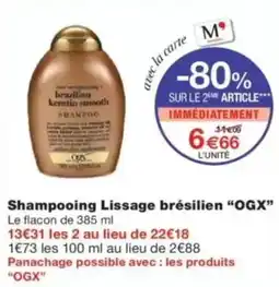 Monop' Shampooing lissage brésilien ogx offre