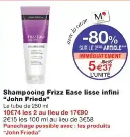 Monop' Shampooing frizz ease lisse infini john frieda offre