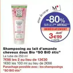 Monop' Shampooing au lait d'amande cheveux doux bio so bio étic offre