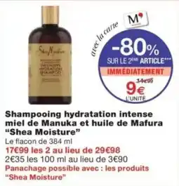 Monop' Shampooing hydratation intense miel de manuka et huile de mafura shea moisture offre