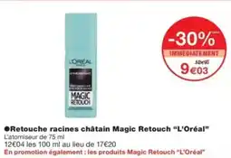 Monop' Retouche racines châtain magic retouch l'oréal offre