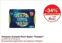 Monop' Tampons compak pearl super tampax offre