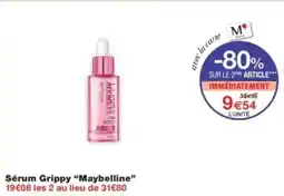 Monop' Sérum grippy maybelline offre