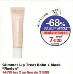 Monop' Glimmer lip treat balm + mask revlon offre
