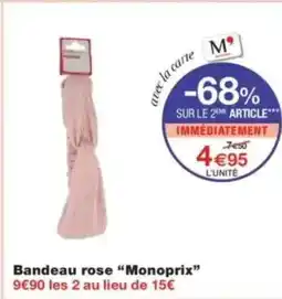Monop' Bandeau rose monoprix offre