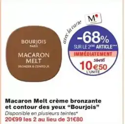 Monop' Macaron melt crème bronzante et contour des yeux bourjois offre