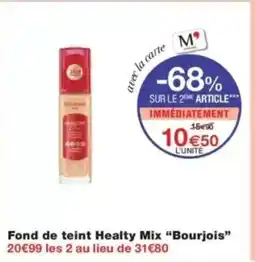 Monop' Fond de teint healty mix bourjois offre