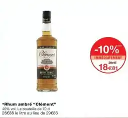 Monop' Rhum ambré clément offre