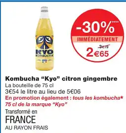Monoprix Kyo kombucha citron gingembre offre