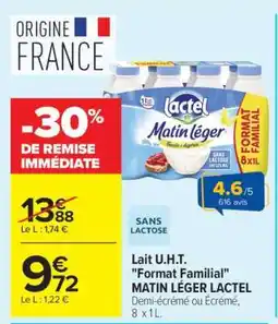Carrefour Lait U.H.T. Format Familial MATIN LÉGER LACTEL offre