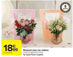 Carrefour Bouquet vase sac cadeau offre