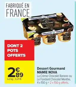 Carrefour Dessert Gourmand MAMIE NOVA offre