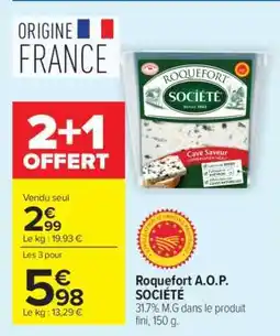 Carrefour Roquefort A.O.P SOCIETE offre