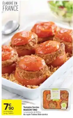 Carrefour Tomates farcies MAISON TINO offre