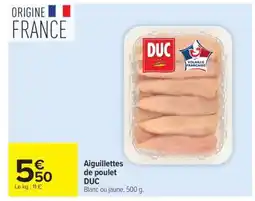 Carrefour AIGUILLETTES DE POULET DUC offre