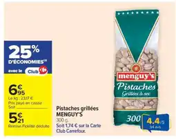 Carrefour Pistaches grillées MENGUY'S offre