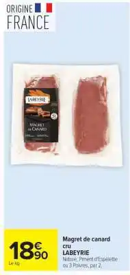 Carrefour MAGRET DE CANARD CRU offre