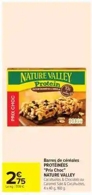 Carrefour Barres de céréales PROTÉINÉES Prix Choc NATURE VALLEY offre