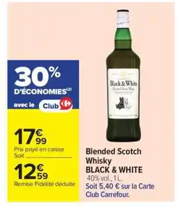 Carrefour Blended Scotch Whisky BLACK & WHITE offre