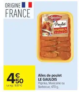 Carrefour Ailes De Poulet Le Gaulois offre